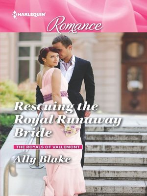cover image of Rescuing the Royal Runaway Bride